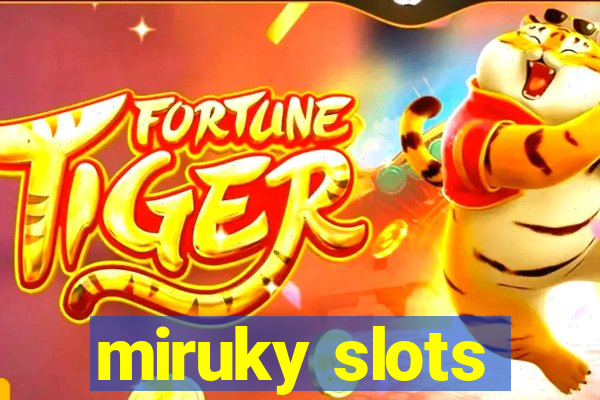 miruky slots